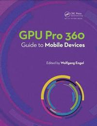 GPU Pro 360 Guide to Mobile Devices