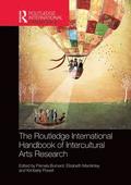 Routledge International Handbook of Intercultural Arts Research