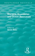 Routledge Revivals: Maritime Boundaries and Ocean Resources (1987)