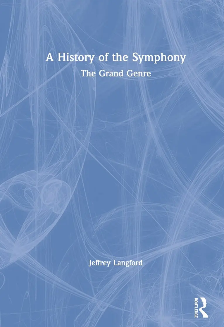 Jeffrey Langford - History of the Symphony, Inbunden. Tillgänglighet: Lägg i varukorg