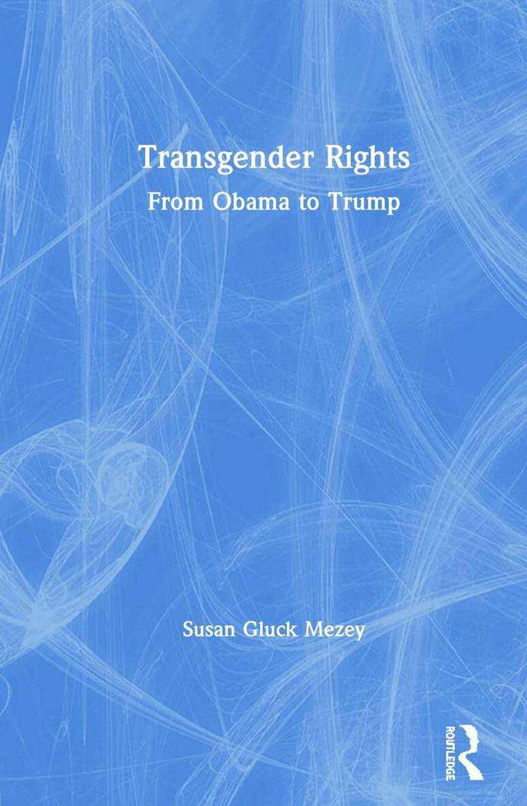 Susan Gluck Mezey - Transgender Rights, Inbunden. Tillgänglighet: Lägg i varukorg