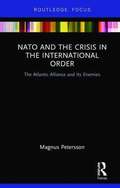 NATO and the Crisis in the International Order