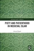 Piety and Patienthood in Medieval Islam