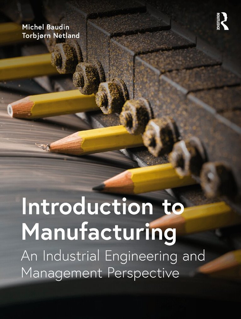 Michel Baudin, Torbjørn Netland - Introduction to Manufacturing, Häftad