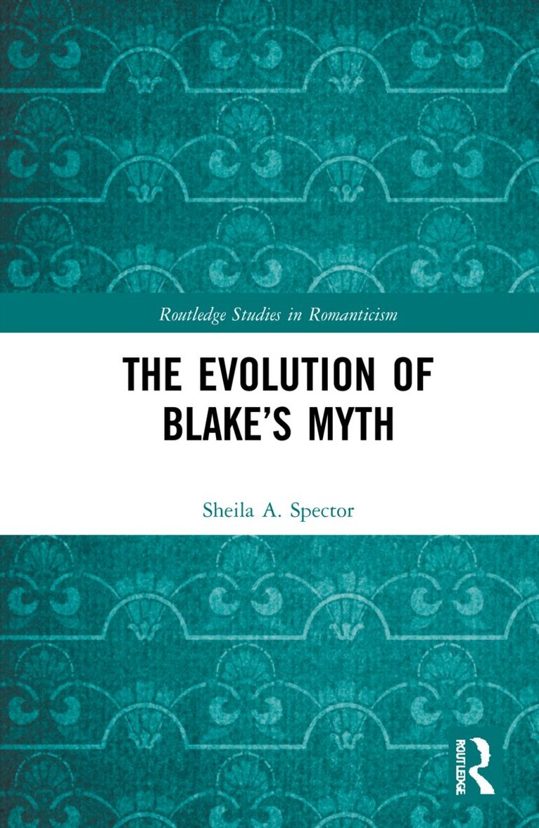 Evolution of Blake’s Myth