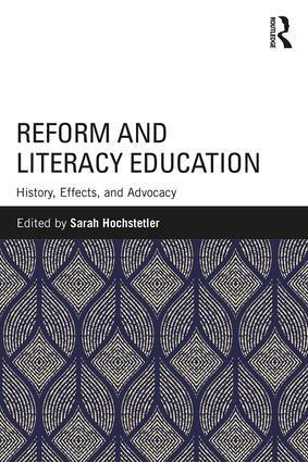 Sarah Hochstetler - Reform and Literacy Education, Häftad