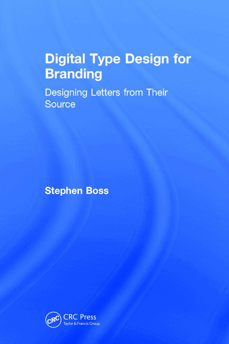 Stephen Boss - Digital Type Design for Branding, Inbunden. Tillgänglighet: Lägg i varukorg