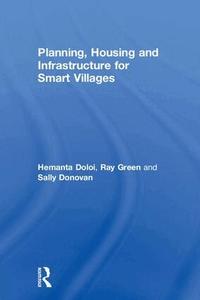 Planning, Housing and Infrastructure for Smart Villages