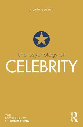 Gayle Stever - Psychology of Celebrity, Häftad