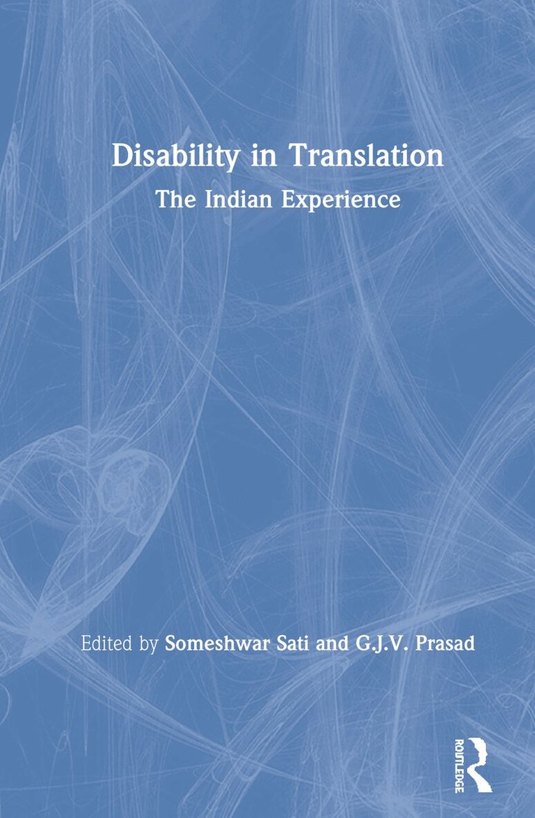 Someshwar Sati, G.J.V. Prasad - Disability in Translation, Inbunden
