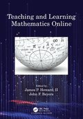 Teaching and Learning Mathematics Online