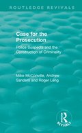 Routledge Revivals: Case for the Prosecution (1991)