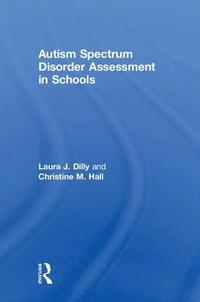 Autism Spectrum Disorder Assessment in Schools