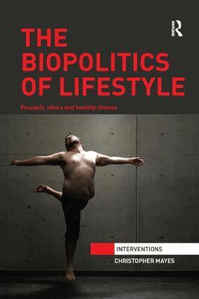 Christopher Mayes - Biopolitics of Lifestyle, Häftad. Tillgänglighet: Lägg i varukorg