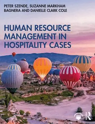 Peter Szende, Suzanne Markham Bagnera, Danielle Clark Cole - Human Resource Management in Hospitality Cases, Häftad. Tillgänglighet: Lägg i varukorg
