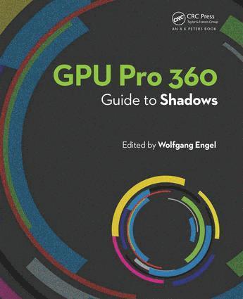 GPU Pro 360 Guide to Shadows av Wolfgang Engel