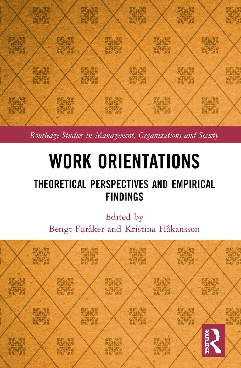 Bengt Furåker, Kristina Håkansson - Work Orientations, Inbunden