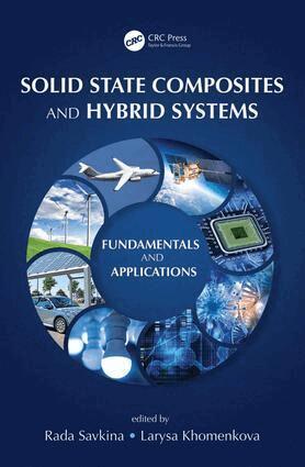 Rada Savkina, Larysa Khomenkova - Solid State Composites and Hybrid Systems, Inbunden