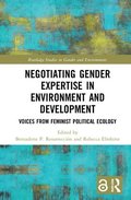 Negotiating Gender Expertise in Environment and Development