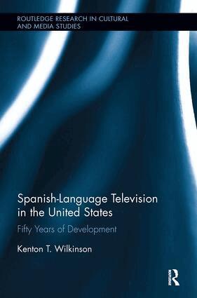 Kenton T. Wilkinson - Spanish-Language Television in the United States, Häftad. Tillgänglighet: Lägg i varukorg