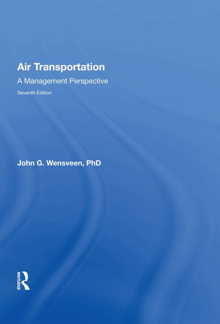 John Wensveen - Air Transportation, Inbunden. Tillgänglighet: Tillfälligt slut
