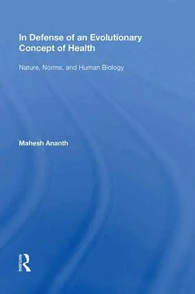 Mahesh Ananth - In Defense of an Evolutionary Concept of Health, Inbunden. Tillgänglighet: Lägg i varukorg