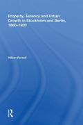 Property, Tenancy and Urban Growth in Stockholm and Berlin, 1860?1920