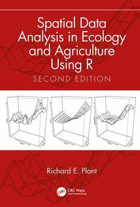 Richard E. Plant - Spatial Data Analysis in Ecology and Agriculture Using R, Inbunden