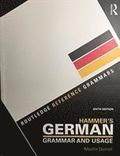 Hammer's German Grammar and Usage 6e + Practising German Grammar 4e