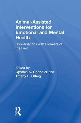 Cynthia K. Chandler, Tiffany L. Otting - Animal-Assisted Interventions for Emotional and Mental Health, Inbunden. Tillgänglighet: Lägg i varukorg