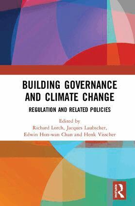 Richard Lorch, Jacques Laubscher, Edwin Hon-wan Chan, Henk Visscher - Building Governance and Climate Change, Inbunden
