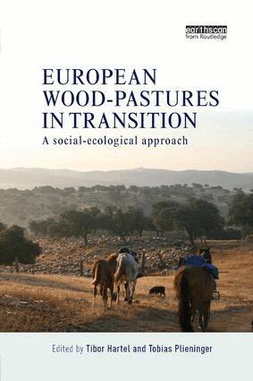 Tibor Hartel, Tobias Plieninger - European Wood-pastures in Transition, Häftad