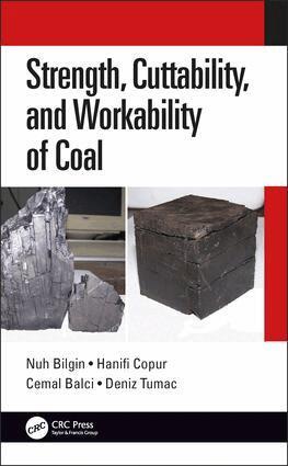 Nuh Bilgin, Hanifi Copur, Cemal Balci, Deniz Tumac - Strength, Cuttability, and Workability of Coal, Inbunden. Tillgänglighet: Lägg i varukorg