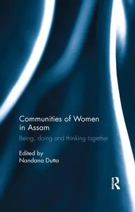 Nandana Dutta - Communities of Women in Assam, Häftad. Tillgänglighet: Lägg i varukorg