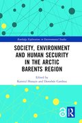 Society, Environment and Human Security in the Arctic Barents Region