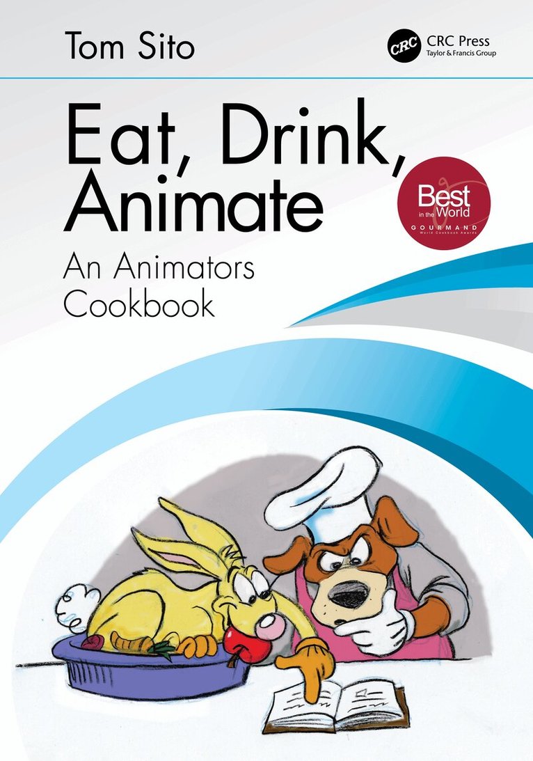 Tom Sito - Eat, Drink, Animate, Inbunden. Tillgänglighet: Lägg i varukorg