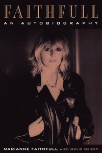 Faithfull: An Autobiography