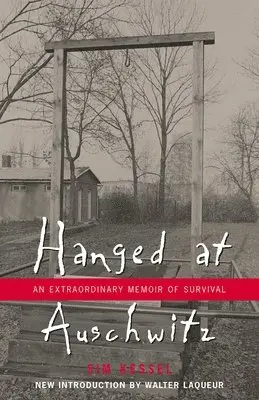 Sam Kessel - Hanged at Auschwitz: An Extraordinary Memoir of Survival, Häftad. Tillgänglighet: Lägg i varukorg