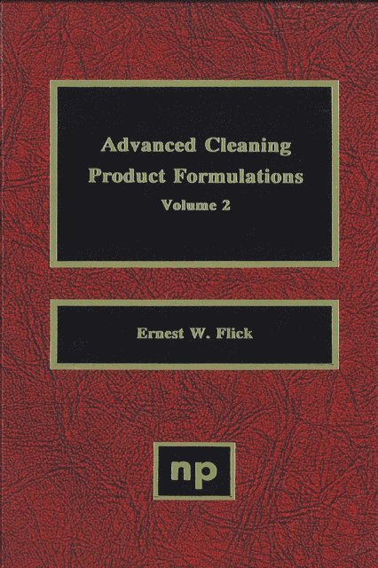 Ernest W. Flick - Advanced Cleaning Product Formulations, Vol. 2, E-bok