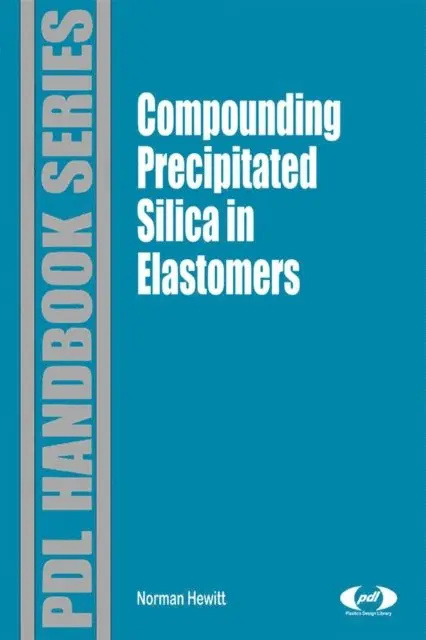 Norman Hewitt - Compounding Precipitated Silica in Elastomers, E-bok. Tillgänglighet: Lägg i varukorg