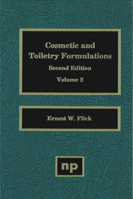 Ernest W. Flick - Cosmetic and Toiletry Formulations Volume 2, E-bok