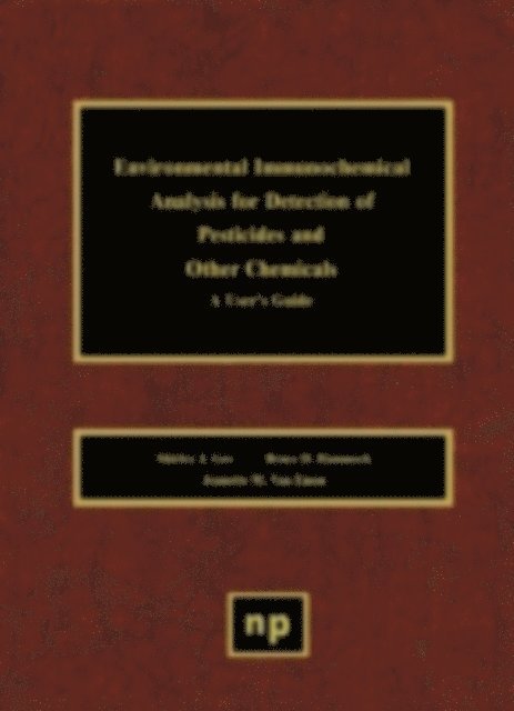 Jeanette M. Van Emon, Bruce D. Hammock, Shirley J. Gee - Environmental Immunochemical Analysis Detection of Pesticides and Other Chemicals, E-bok. Tillgänglighet: Lägg i varukorg