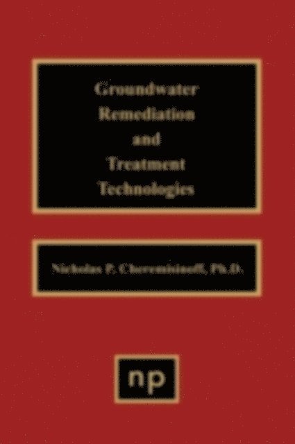 Groundwater Remediation and Treatment Technologies