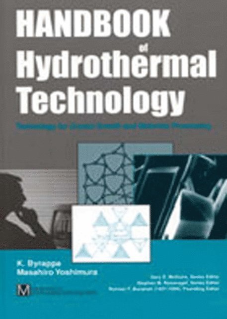 Masahiro Yoshimura, K. Byrappa - Handbook of Hydrothermal Technology, E-bok