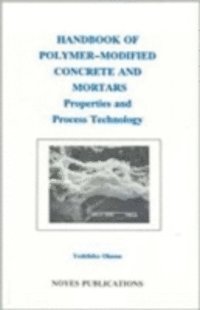 Yoshihiko Ohama - Handbook of Polymer-Modified Concrete and Mortars, E-bok