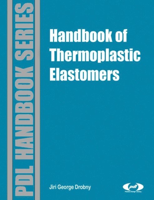 Jiri George Drobny - Handbook of Thermoplastic Elastomers, E-bok
