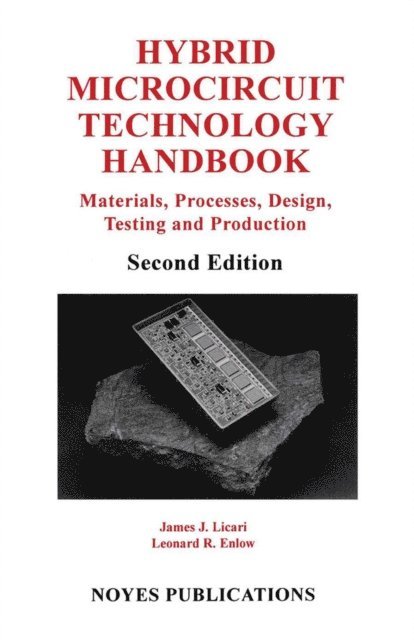 James J. Licari - Hybrid Microcircuit Technology Handbook, E-bok