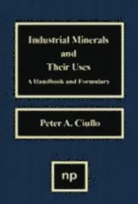 Peter A. Ciullo - Industrial Minerals and Their Uses, E-bok. Tillgänglighet: Lägg i varukorg