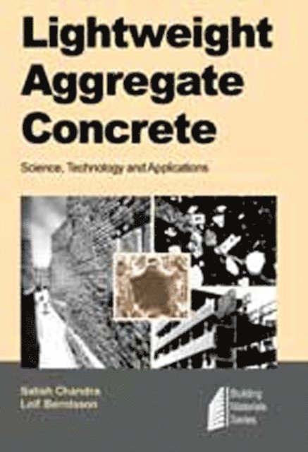 Leif Berntsson, Satish Chandra - Lightweight Aggregate Concrete, E-bok