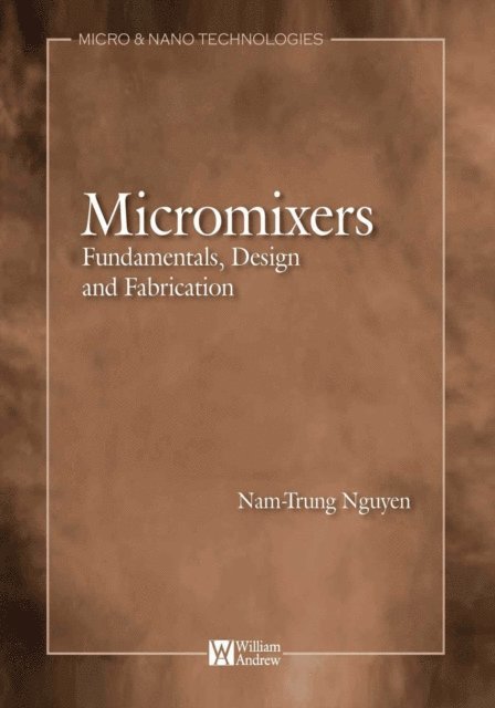 Nam-Trung Nguyen - Micromixers, E-bok